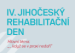 4. JIHOČESKÝ REHABILITAČNÍ DEN